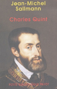 Jean-Michel Sallmann - Charles Quint - L'Empire éphémère.