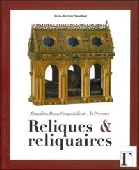 Reliques et reliquaires