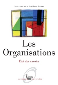 Jean-Michel Saussois - Les organisations - Etat des savoirs.