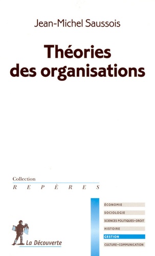 Jean-Michel Saussois - Théories des organisations.