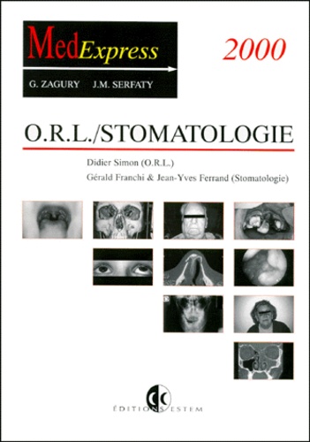 Jean-Michel Serfaty et Guillaume Zagury - ORL, stomatologie.