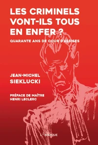 Les criminels vont-ils tous en enfer ?