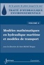 Jean-Michel Tanguy - Traité d'hydraulique environnementale - Volume 4, Modèles mathématiques en hydraulique maritime et modèles de transport.