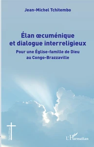 Elan oecuménique et dialogue interreligieux