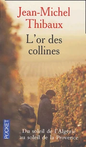 L'or des collines