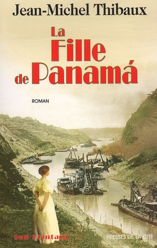 Jean-Michel Thibaux - La Fille De Panama.