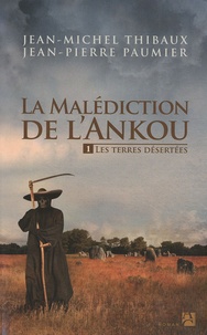 La malédiction de l'Ankou Tome 1. Les terres... de Jean-Michel Thibaux -  Grand Format - Livre - Decitre