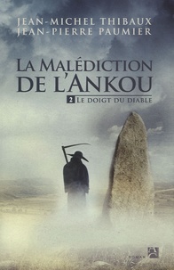 Jean-Michel Thibaux et Jean-Pierre Paumier - La malédiction de l'Ankou Tome 2 : Le Doigt du Diable.