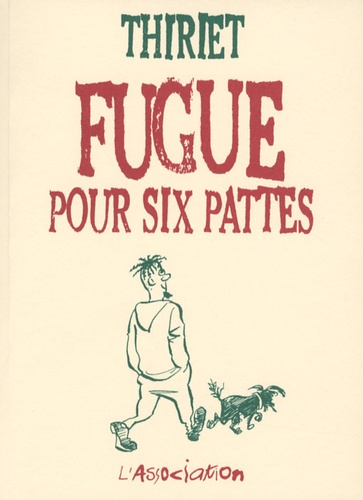 Jean-Michel Thiriet - Fugue pour six pattes.