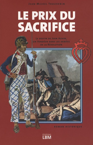 Jean-Michel Thouvenin - Le prix du sacrifice.