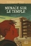 Jean-Michel Touche - Les messagers de l'Alliance Tome 3 : Menace sur le temple.