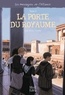 Jean-Michel Touche - Les messagers de l'Alliance Tome 6 : La porte du royaume.