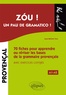 Jean-Michel Turc - Zou ! Un pau de gramatico ! - 70 fiches pour apprendre ou réviser les bases de la grammaire provençale avec exercices corrigés A1-A2.