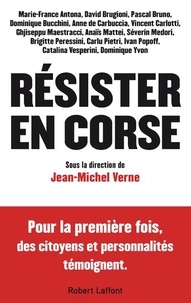 Jean-Michel Verne - Résister en Corse.