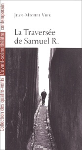 Jean-Michel Vier - La Traversée de Samuel R..