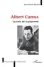 Jean-Michel Wavelet - Albert Camus - La voix de la pauvreté.