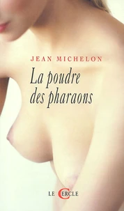 La Poudre des pharaons