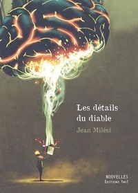 Jean Milési - Les détails du diable.