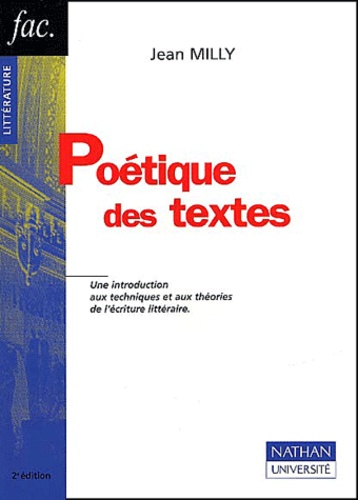 Jean Milly - Poétique des textes. - 2ème édition.