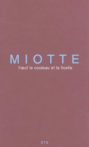 L'Oeuf, Le Couteau Et La Ficelle