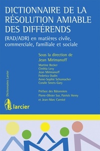 Dictionnaire de la résolution amiable des différends - (RAD/ADR) en matières civile, commerciale, familiale et sociale.pdf