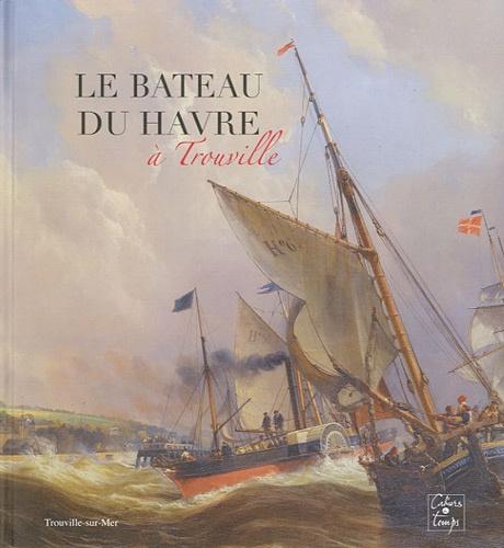 Jean Moisy et Karl Laurent - Le bateau du Havre à Trouville.