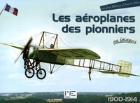 Les aéroplanes des pionniers