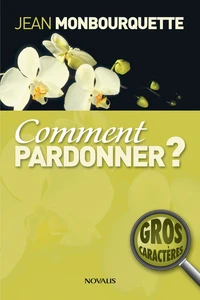 Comment pardonner?