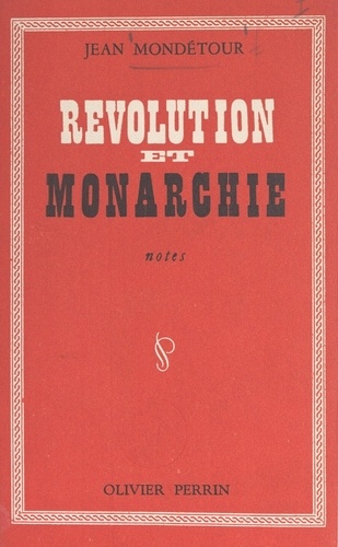 Révolution et monarchie. Notes