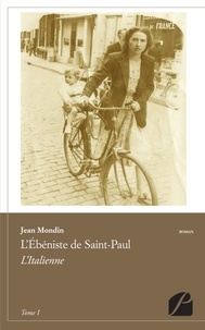 Jean Mondin - L'Ébéniste de Saint-Paul - Tome I - L'Italienne.