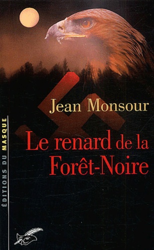 Jean Monsour - Le Renard De La Foret-Noire.