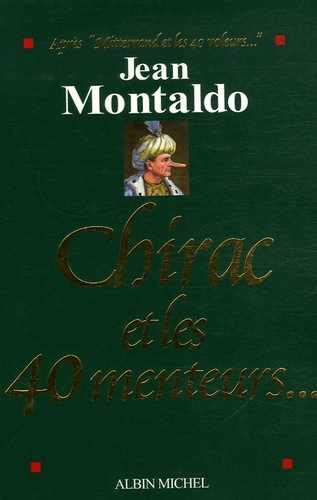 Chirac et les 40 menteurs...