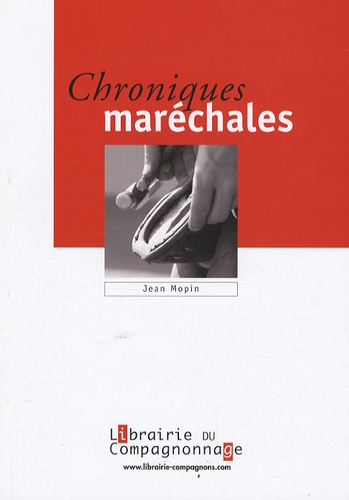 Jean Mopin - Chroniques maréchales.