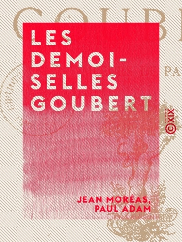 Les Demoiselles Goubert. Mœurs de Paris