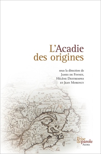 Jean Morency et Hélène Destrempes - Acadie des origines.