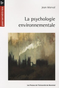 Jean Morval - La psychologie environnementale.