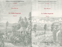 Jean Morvan - Le soldat impérial (1800-1814) - 2 volumes.