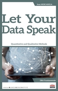 Jean Moscarola - Let Your Data Speak - Quantitative and Qualitative Methods.