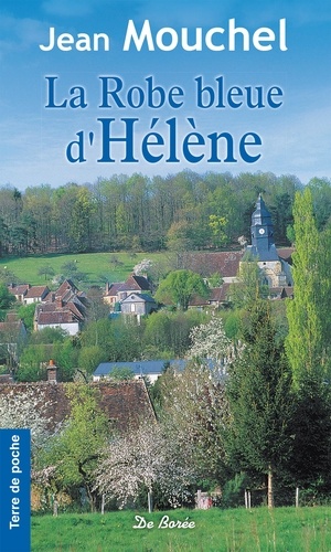 La robe bleue d'Hélène : une Normande dans la tournente