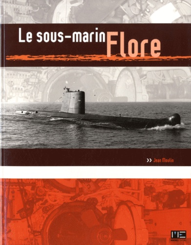 Jean Moulin - Le sous-marin Flore.