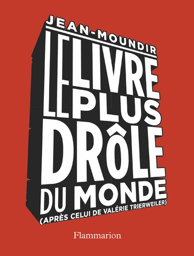  Jean-Moundir - Le livre le plus drôle du monde.