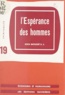 Jean Moussé - L'espérance des hommes.