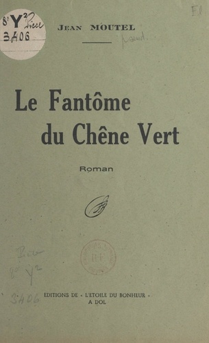 Le fantôme du chêne vert