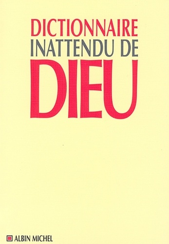 Dictionnaire inattendu de Dieu