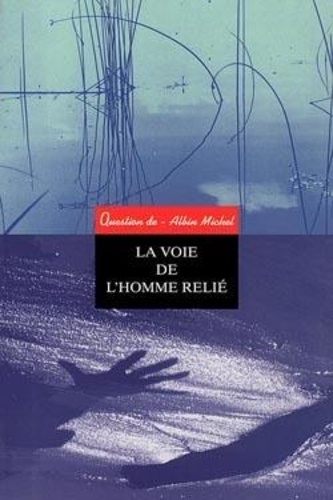 Jean Mouttapa - Question De N°109 : La Voie De L'Homme Relie.