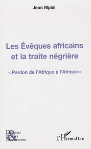 Les Evêques africains et la traite négrière