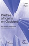 Jean Mpisi - Prêtres africains en Occident - Leur ministère et restrictions vaticanes sur leur séjour.