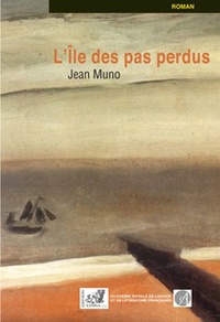Jean Muno - L'île des pas perdus.