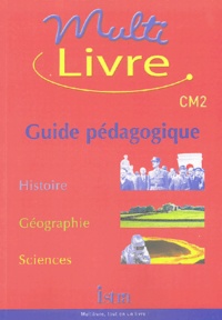 Jean Muracciole et André Bendjebbar - Multilivre CM2 - Guide pédagogique.