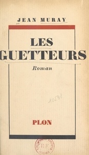 Jean Muray - Les guetteurs.